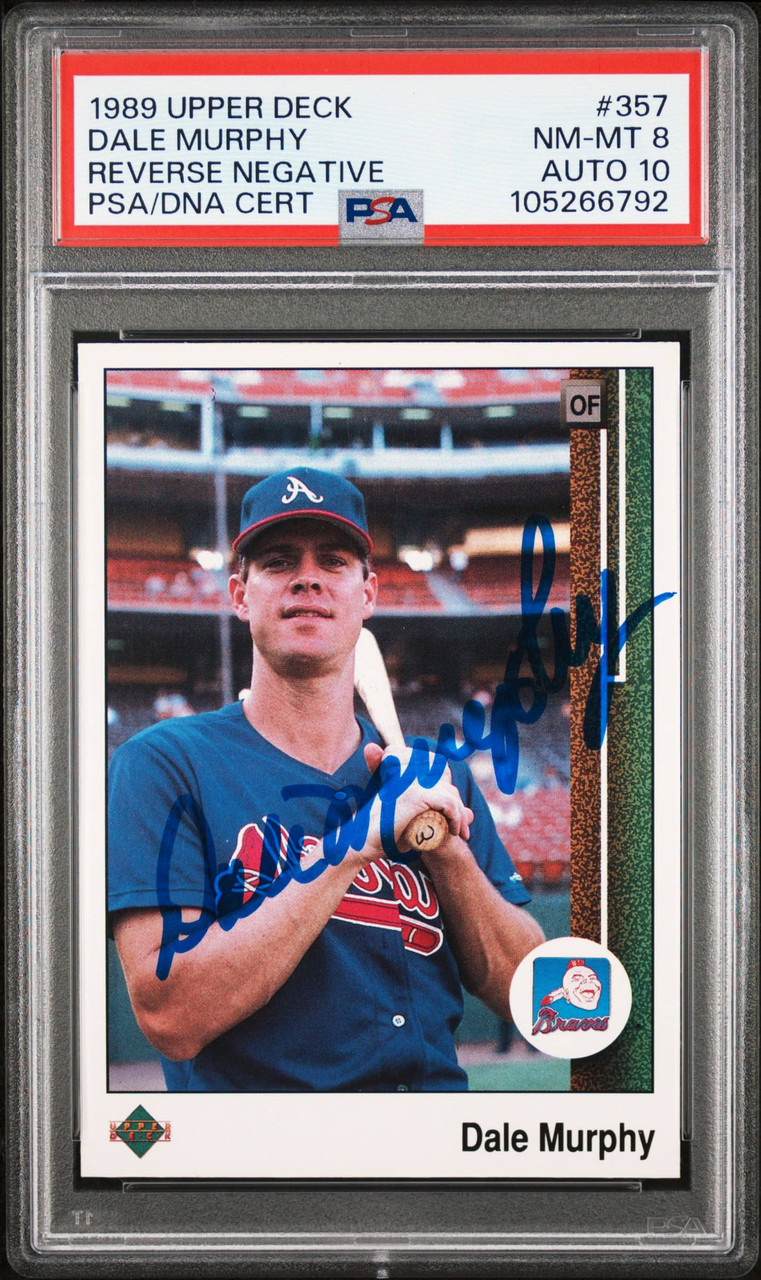 1989 Upper Deck Dale Murphy #357 Reverse Negative PSA 8 Auto 10