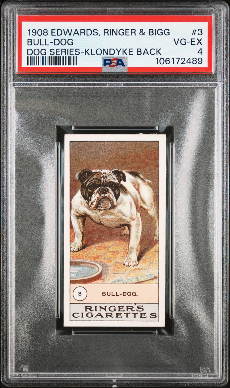 PSA 4 1908 Edwards, Ringer & Bigg Bull-Dog #3 Dog Series Factory