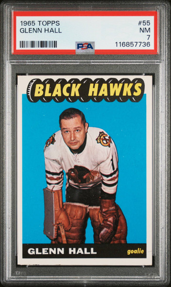 1965-66 Topps Glenn Hall #55 Chicago Blackhawks HOF PSA 7 front of card