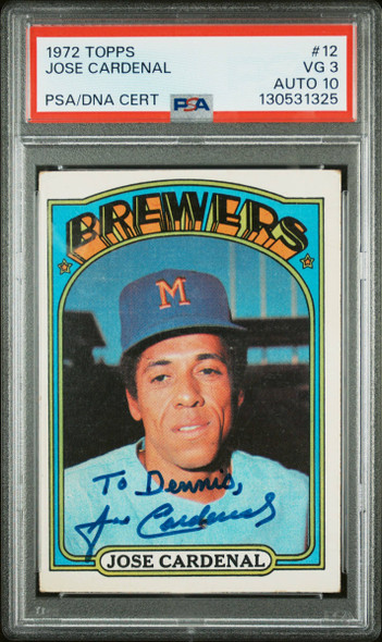 1972 Topps Jose Cardenal #12 Milwaukee Brewers In Person Autograph PSA 3 Auto 10 front of card