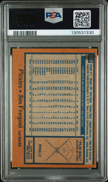 1978 Topps Jim Fregosi #323 Pittsburgh Pirates In Person Autograph PSA 5 Auto 10 back of card