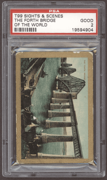 1911 T99 The Forth Bridge Sights & Scenes of the World Factory No. 2 PSA 2 front of card
