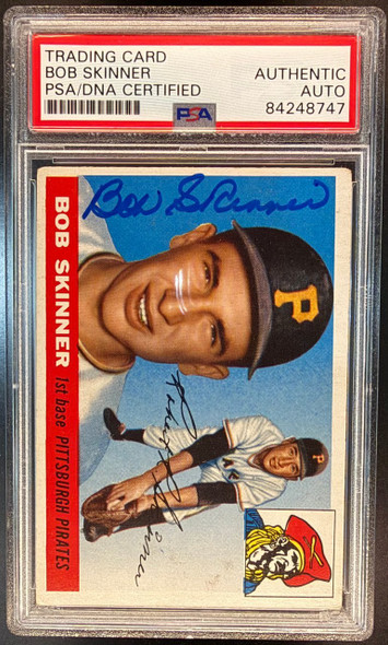1955 Topps Bob Skinner #88 1st base Pittsburgh Pirates In Person Autograph RC PSA/DNA Authentic Auto front of card