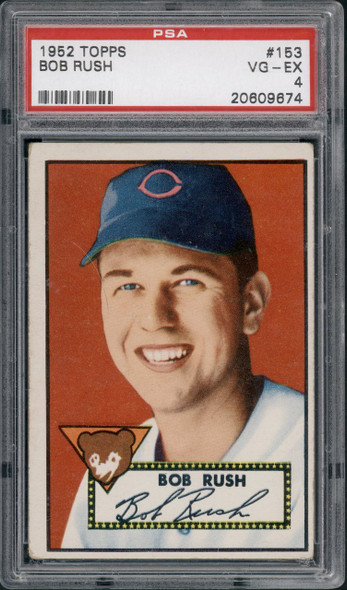 1952 Topps Bob Rush #153 Chicago Cubs PSA 4 front of card