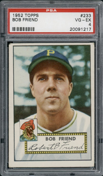 1952 Topps Bob Friend #233 Pittsburgh Pirates RC PSA 4 front of card
