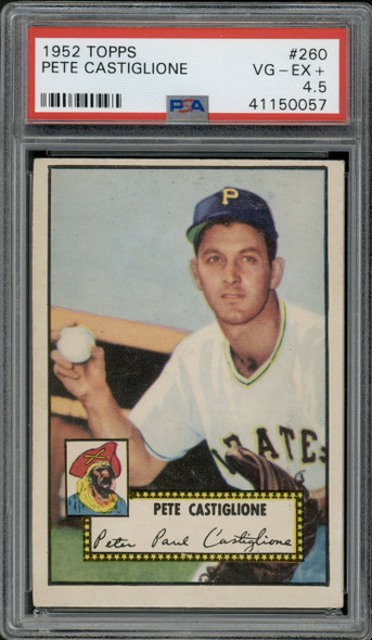 1952 Topps Pete Castiglione #260 Pittsburgh Pirates PSA 4.5 front of card
