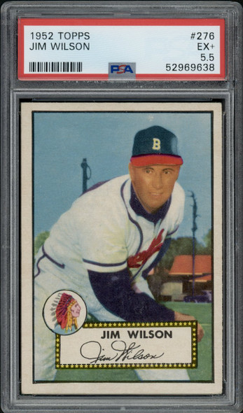 1952 Topps Jim Wilson #276 Boston Braves RC PSA 5.5 front of card