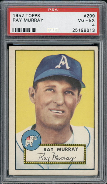 1952 Topps Ray Murray #299 Philadelphia Athletics RC PSA 4 front of card