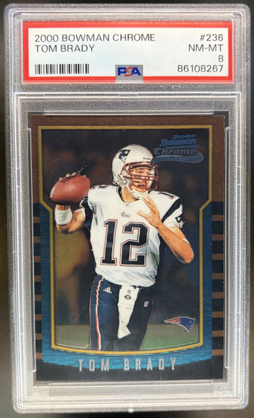 Front of 2000 Bowman Chrome Tom Brady #236 RC PSA 8