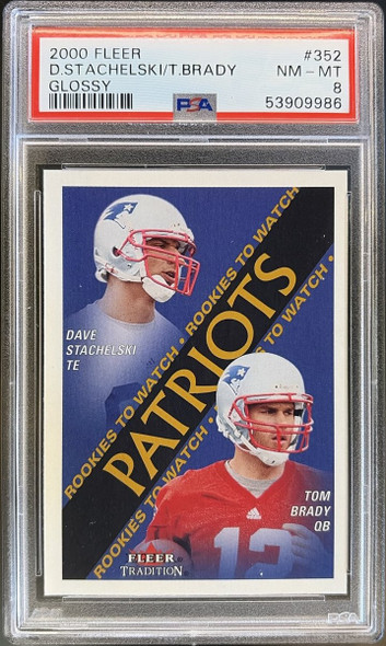 Front of 2000 Fleer Tradition Tom Brady / David Stachelski #352 Glossy RC PSA 8