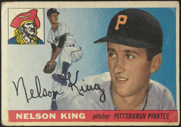 1955 Topps Nellie King #112 Pittsburgh Pirates RC Fair Example B front of card