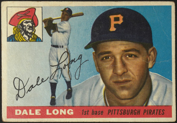 1955 Topps Dale Long #127 Pittsburgh Pirates Fair — Example B front of card