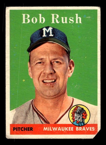 1958 Topps Bob Rush #313 Milwaukee Braves VG front of card