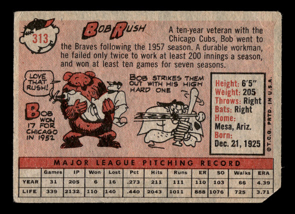 1958 Topps Bob Rush #313 Milwaukee Braves VG back of card