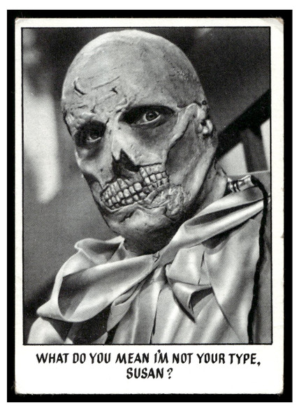 1973 1973 Topps Creature Feature (You'll Die Laughing) WHAT DO YOU MEAN I'M NOT YOUR TYPE, SUSAN? #54 Creature Feature Cards Series 1 Low Grade front of card