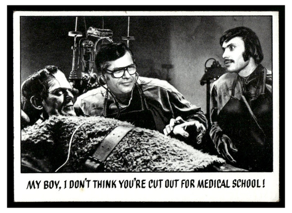 1973 Topps Youll Die Laughing / Creature Feature Series 1 MY BOY, I DON'T THINK YOU'RE CUT OUT FOR MEDICAL SCHOOL! #11 Low Grade front of card