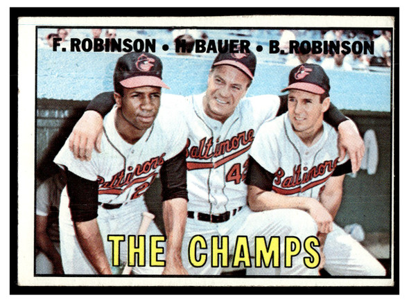 1967 Topps Frank Robinson / Hank Bauer / Brooks Robinson #1 The Champs HOF Low Grade front of card