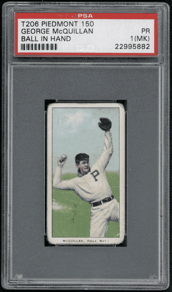 1909 T206 George McQuillan Ball In Hand Piedmont 150 PSA 1(MK) front of card