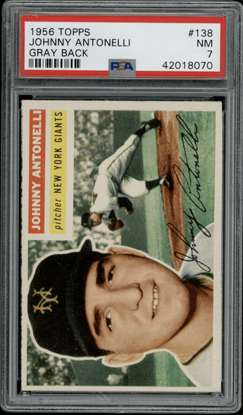 1956 Topps Johnny Antonelli Gray Back #138 PSA 7 front of card