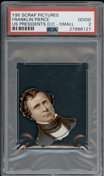 1888 Y95 Scrap Pictures Franklin Pierce Die-cut Small US Presidents PSA 2 front of card