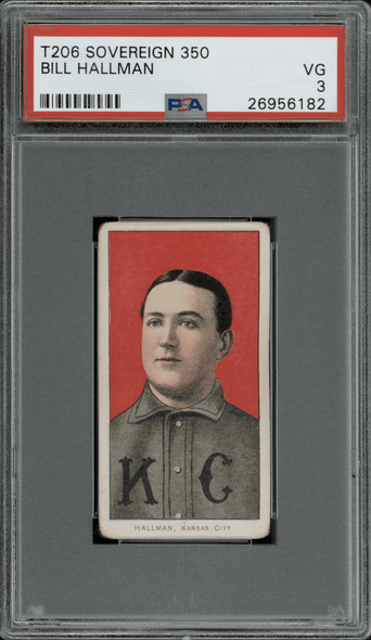 1910 T206 Bill Hallman Sovereign 350 PSA 3 front of card