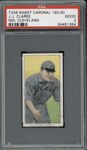 1910 T206 J.J. (Nig) Clarke Cleveland Sweet Caporal 150 PSA 2 front of card