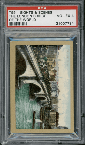 1911-12 T99 The London Bridge Pan Handle Scrap Sights and Scenes PSA 4 front of card
