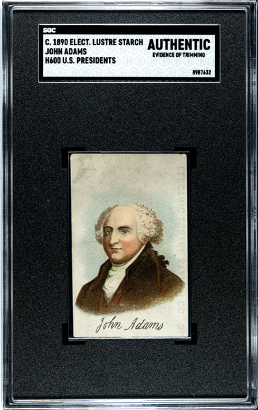 1890 H600 Electric Lustre Starch John Adams U.S. Presidents SGC Authentic front of card