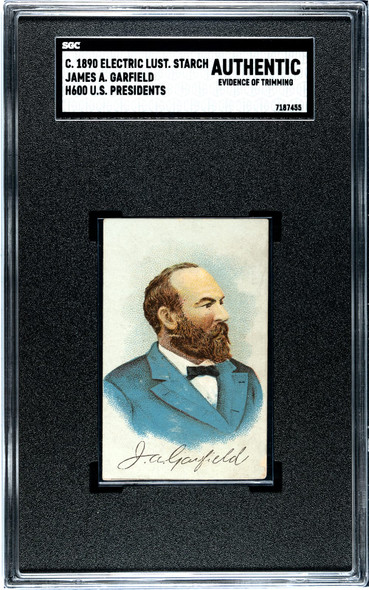 1890 H600 Electric Lustre Starch James A. Garfield U.S. Presidents SGC Authentic front of card
