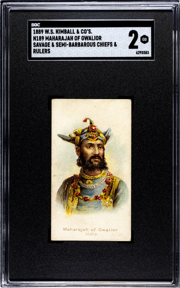 1889 N189 W.S. Kimball & Co. Maharajah Of Gwalior Savage & Semi-Barbarous Chiefs & Rulers SGC 2 front of card