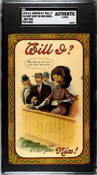 1910 A.S. Meeker N.Y. Will I? Ever again take her to a ball game 1910 Postmark, Franklin Stamp #C24 Nix! Series SGC A front of card