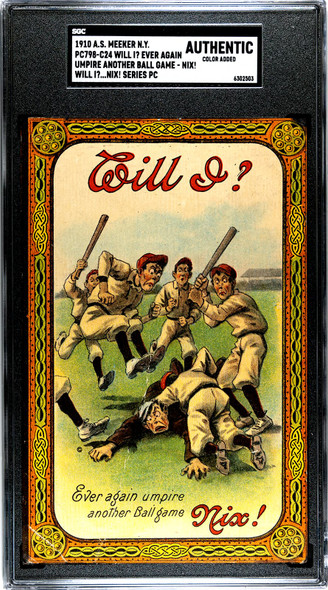 1910 A.S. Meeker N.Y. PC798-C24 Baseball Postcards Will I? Ever again umpire front of card