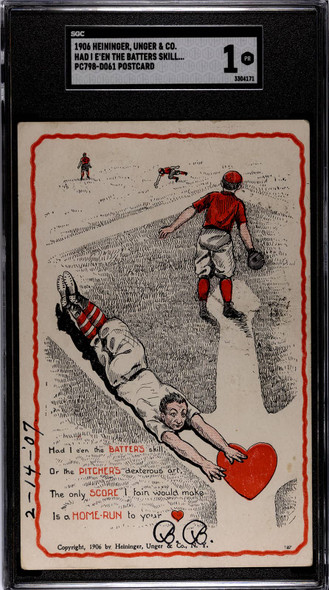 1906 Heininger, Unger & Co. PC798-D061 Had I E'en The Batters Skill SGC 1 front of card