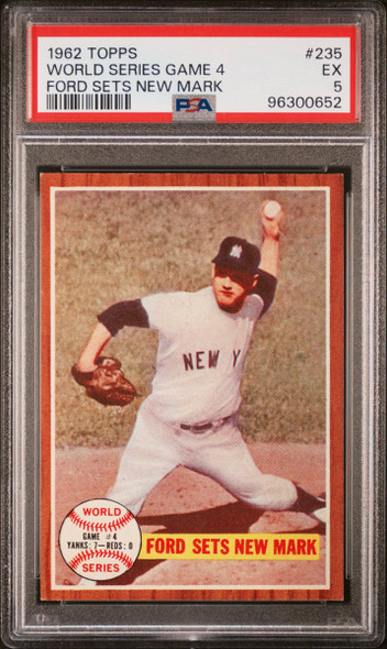 1962 Topps Ford Sets New Mark #235 World Series Game 4 New York Yankees HOF PSA 5 front of card 1962 Topps Ford Sets New Mark #235 World Series Game 4 New York Yankees HOF PSA 5 front of card