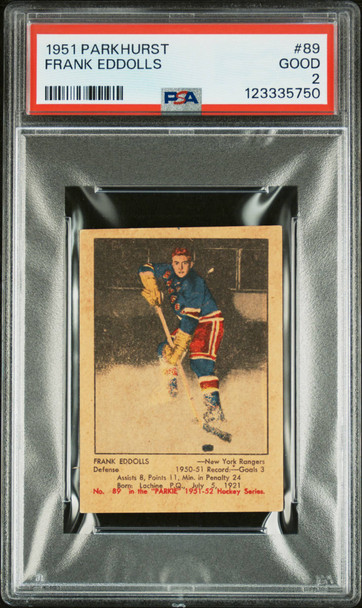 1951 Parkhurst Frank Eddolls #89 New York Rangers RC PSA 2 front of card