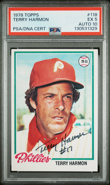 1978 Topps Terry Harmon #118 Philadelphia Phillies In Person Autograph PSA 5 Auto 10 front of card