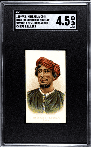 1889 W.S. Kimball & Co. Taloukdar Of Koumari N189 Savage & Semi-Barbarous Cheifs & Rulers SGC 4.5 front of card