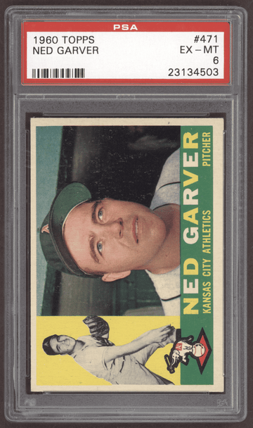 1960 Topps Ned Garver #471 Kansas City Athletics PSA 6 front of card