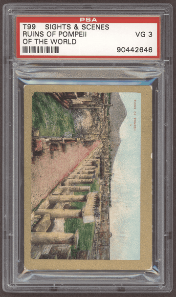 1911 T99 Ruins Of Pompeii Sights & Scenes Of The World Factory No. 10 PSA 3 front of card