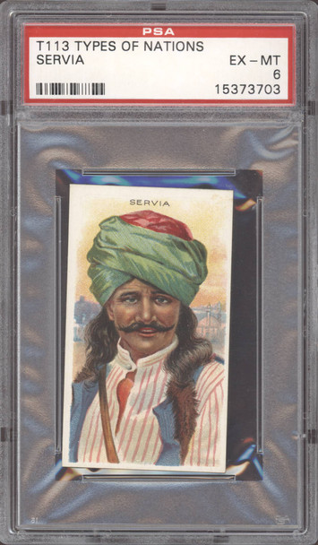 1910 T113 Servia Types Of Nations Factory No. 240 PSA 6 front of card