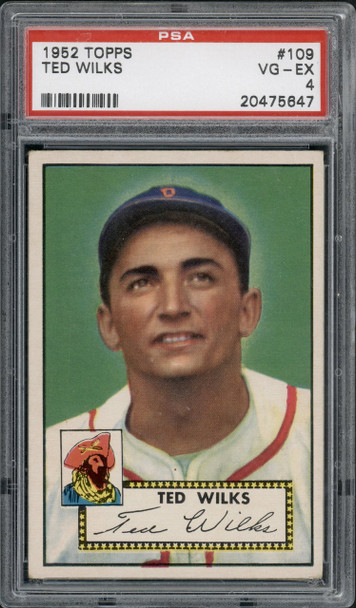 1952 Topps Ted Wilks #109 Pittsburgh Pirates PSA 4 front of card