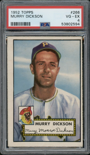 1952 Topps Murry Dickson #266 Pittsburgh Pirates PSA 4 front of card