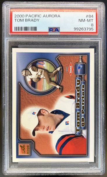 Front of 2000 Pacific Aurora Tom Brady #84 RC PSA 8