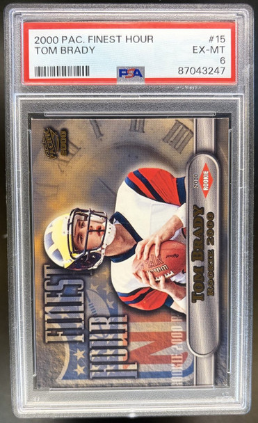 Front of 2000 Pacific Finest Hour Tom Brady #15 RC PSA 6