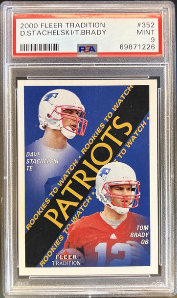 Front of 2000 Fleer Tradition Tom Brady / David Stachelski #352 RC PSA 9