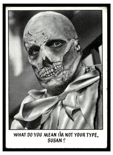 1973 1973 Topps Creature Feature (You'll Die Laughing) WHAT DO YOU MEAN I'M NOT YOUR TYPE, SUSAN? #54 Creature Feature Cards Series 1 Low Grade front of card