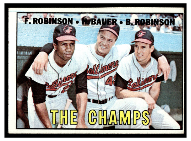 1967 Topps Frank Robinson / Hank Bauer / Brooks Robinson #1 The Champs HOF Low Grade front of card