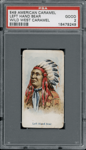 1910 American Caramel Co. E49 Left Hand Bear Wild West PSA 2 front of card 1910 American Caramel Co. E49 Left Hand Bear Wild West PSA 2 front of card