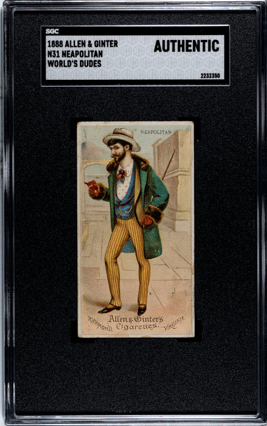 1888 N31 Allen & Ginter Neopolitan Worlds Dudes SGC A front of card