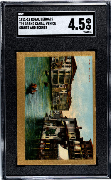 1911 T99 Royal Bengals Cigars Grand Canal Venice Sights and Scenes SGC 4.5 front of card